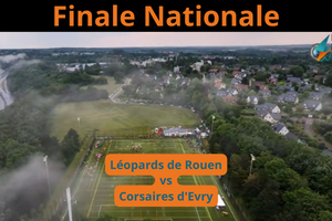 Finale nationale: Léopards Rouen Vs Corsaire Evry (24/06/2023)